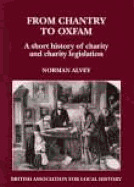 From Chantry to Oxfam: A Short History of Charities and Charity Legislation