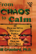 From Chaos to Calm