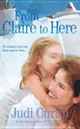 From Claire to Here - Curtin, Judi