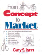 From Concept to Market - Lynn, Gary S, PH.D.