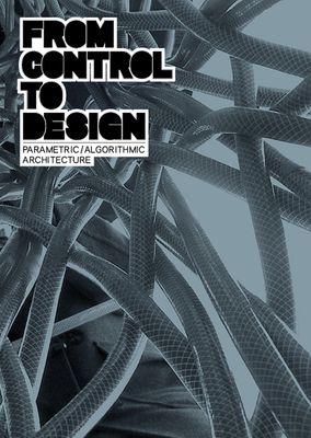 From Control to Design - Sakamoto, Tomoko (Editor)