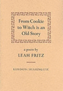 From Cookie to Witch: A Poem - Fritz, Leah, and Johns, Emily (Illustrator)