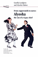 From Coppersmith to Nursel: Alyosha: The Son of a Gypsy Chief