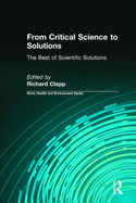 From Critical Science to Solutions: The Best of Scientific Solutions
