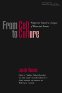 From Cult to Culture: Fragments Toward a Critique of Historical Reason