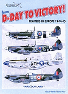 From D-day to Victory: Fighters in Europe 1944-45