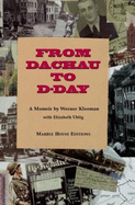 From Dachau to D-Day: A Memoir