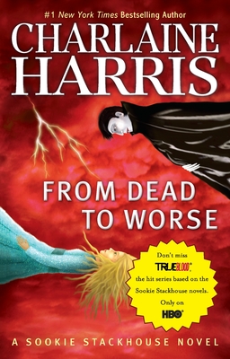From Dead to Worse - Harris, Charlaine