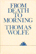 From Death to Morning - Wolfe, Thomas