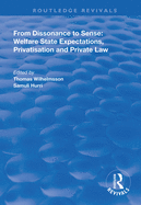 From Dissonance to Sense: Welfare State Expectations, Privatisation and Private Law