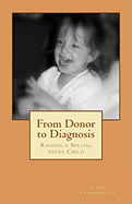 From Donor to Diagnosis: Raising a Special Needs Child