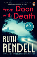 From Doon with Death: (A Wexford Case) the Brilliantly Chilling and Captivating First Inspector Wexford Novel from the Award-Winning Queen of Crime