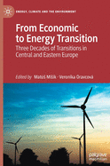 From Economic to Energy Transition: Three Decades of Transitions in Central and Eastern Europe