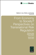 From Economy to Society?: Perspectives on Transnational Risk Regulation