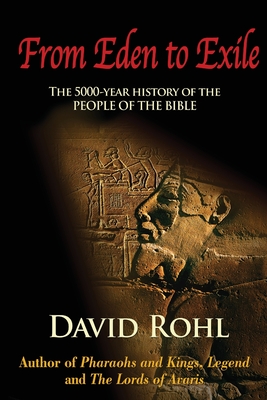 From Eden to Exile - Rohl, David