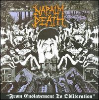 From Enslavement to Obliteration - Napalm Death