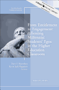 From Entitlement to Engagement: Affirming Millennial Students' Egos in the Higher Education Classroom