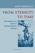 From Eternity to Time: Conceptions of Time in Daniel Defoe's Novels