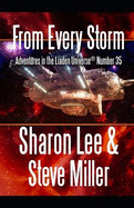 From Every Storm: Adventures in the Liaden Universe(R) Number 35