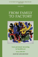 From Family to Factory: Lost Personal Meaning in Healthcare