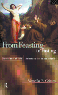 From Feasting To Fasting: The Evolution of a Sin