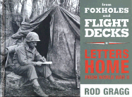 From Foxholes and Flight Decks - Gragg, Rod