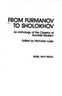 From Furmanov to Sholokhov: An Anthology of the Classics of Socialist Realism