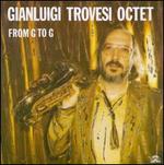 From G to G - Gianluigi Trovesi Octet