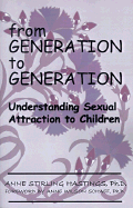 From Generation to Generation: Understanding Sexual Attraction to Children