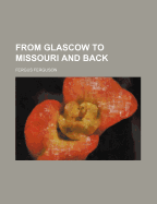 From Glascow to Missouri and Back