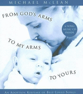 From God's Arms to My Arms to Yours - McLean, Michael