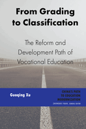 From Grading to Classification: The Reform and Development Path of Vocational Education