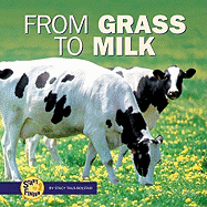 From Grass to Milk - Taus-Bolstad, Stacy