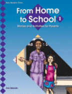 From Home to School: Stories and Activities for Parents - New Readers Press