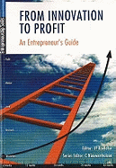 From Innovation to Profit: An Entrepreneur's Guide