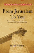 From Jerusalem to You: The Story of God's Preservation of Local New Testament Churches from A.D 44 to A.D 500