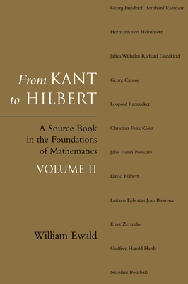 From Kant to Hilbert Volume 2 - Ewald, William Bragg