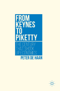 From Keynes to Piketty: The Century That Shook Up Economics