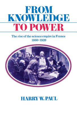 From Knowledge to Power - Paul, Harry W