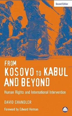 From Kosovo to Kabul and Beyond - Chandler, David