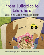 From Lullabies to Literature: Stories in the Lives of Infants and Toddlers