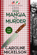 From Mangia to Murder: Large Print Edition