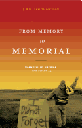 From Memory to Memorial: Shanksville, America, and Flight 93