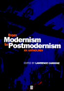 From Modernism to Postmodernism - Cahoone, Lawrence E (Editor)