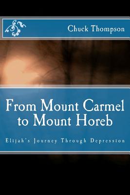 From Mount Carmel to Mount Horeb - Thompson, Chuck