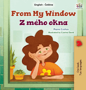 From My Window (English Czech Bilingual Kids Book)