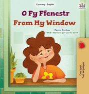 From My Window (Welsh English Bilingual Kids Book)