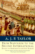 From Napoleon to the Second International: Essays on 19th-Century Europe