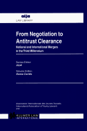 From Negotiation to Antitrust Clearance: National and International Mergers in the Third Millennium