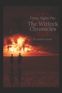 From Night On: : The Witteck Chronicles